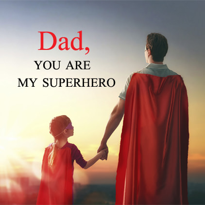 Dad You Are My SuperHero Images