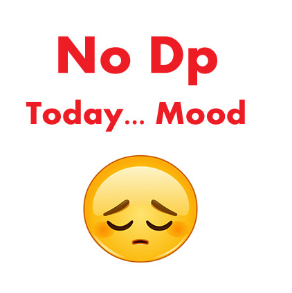 Sad Mood NO DP Images