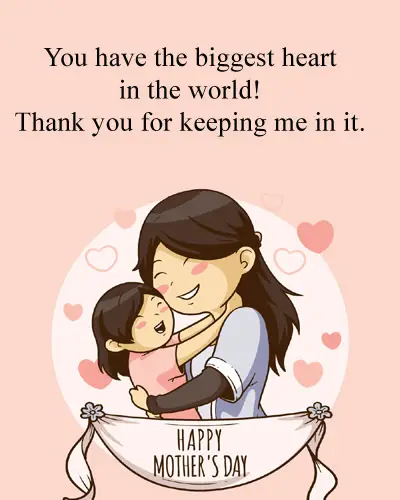 Biggest Heart of Mother - Quote for Mom's Day