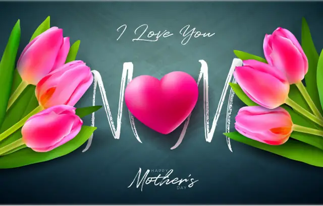 I Love You Mom Mothers Day