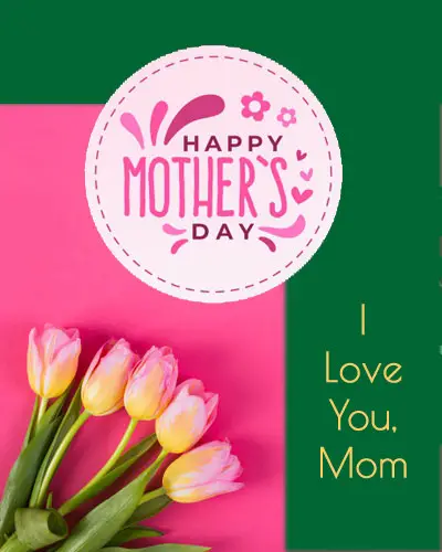I Love You Mother Wishes for Mom