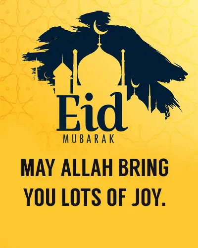 May Allah Bring You Joy Eid Wishes