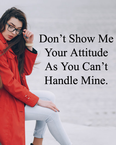 1 Liner Status about Attitude By Girl