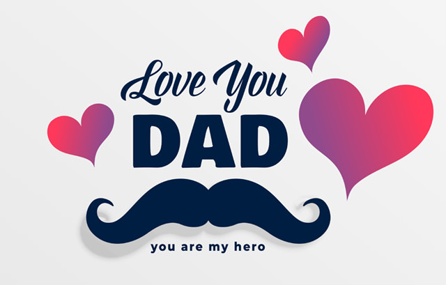 Love You Dad - You Are My Hero