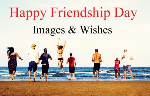 Happy Friendship Day Images Wishes