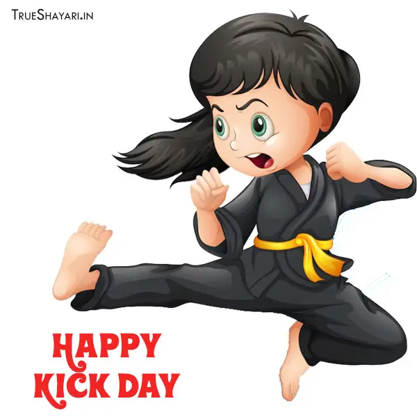 Happy Kick Day Quotes
