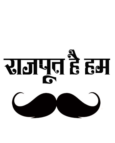 Rajput hai hum - moustache
